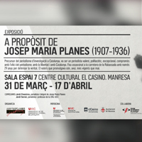 A propòsit de Josep Maria Planes (1907-1936)