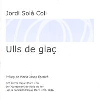 Presentació 'Ulls de glaç', de Jordi Solà Coll