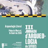 III Jornada d'Arqueologia de Sitges