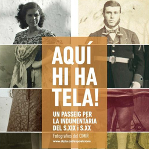 Exposició 'Aquí hi ha tela!' - Diputació de Tarragona