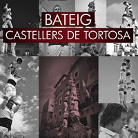 Bateig dels Castellers de Tortosa 