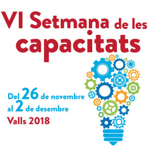 VI Setmana de les capacitats, Valls, 2018