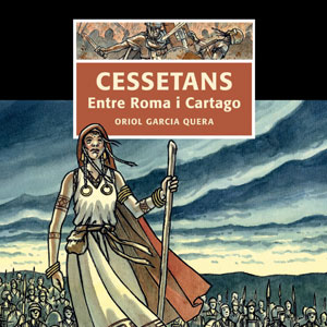 Còmic Històric ‘Cessetans. Entre Roma i Cartago’ d'Oriol García Quera