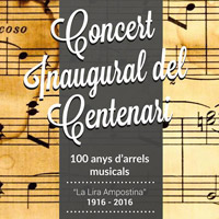 Concert Inaugural del Centenari - La Lira Ampostina 2016 