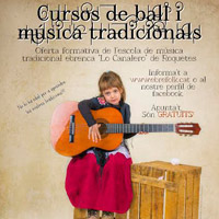 Cursos de ball i música tradicionals - Escola 'Lo Canalero' 2016