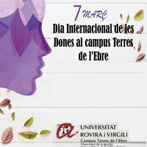 Dia Internacional de les Dones al Campus Terres de l'Ebre - Tortosa 2019