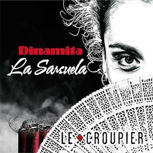 Espectacle 'Dinamita, la Sarsuela' de Le Croupier, 2018