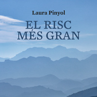 Llibre 'El risc més gran' - Laura Pinyol