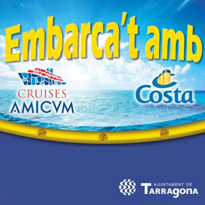 Embarca’t amb Cruises Amicvm i Costa Cruceros - Tarragona 2018 Embarca’t amb Cruises Amicvm i Costa Cruceros - Tarragona 2018