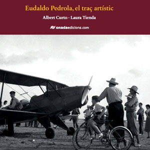 Llibre 'Eudaldo Pedrola, el traç artístic' - Albert Curto i Laura Tienda