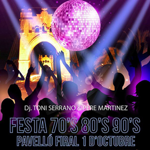 Festa 70's 80's i 90's - Amposta 2018