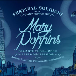 Festival solidari 'Mary Poppins' - Amposta 2018