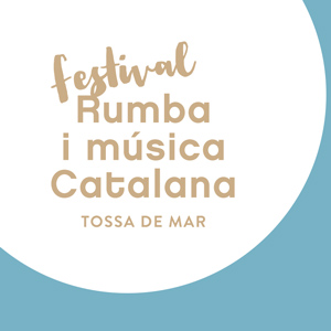 Festival de rumba i música catalana - Tossa de Mar 2018