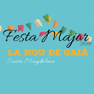 Festa Major La Nou de Gaià, 2018