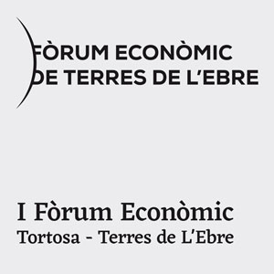 Fòrum Econòmic de les Terres de l'Ebre - Tortosa 2019