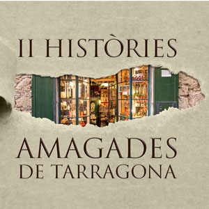 Cicle 'Històries amagades de Tarragona', visites guiades