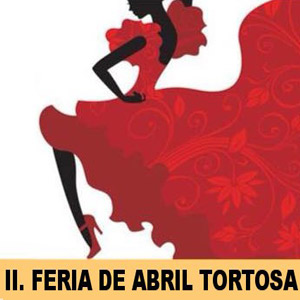 II Feria d'Abril - Tortosa 2018