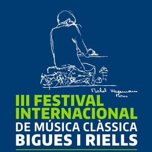 III Festival Internacional de Música Clàssica - Bigues i Riells 2018