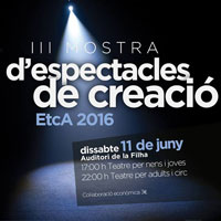 III Mostra d'espectacles de creació - EtcA 2016