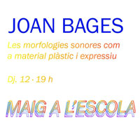 Joan Bages - Maig a l'Escola - 2016