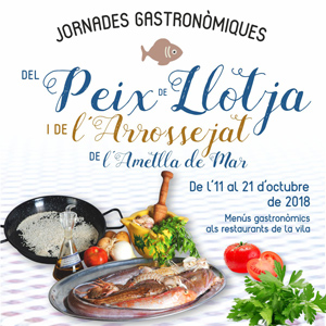 Jornades Gastronòmiques del Peix de Llotja i de l'Arrossejat - L'Ametlla de Mar 2018