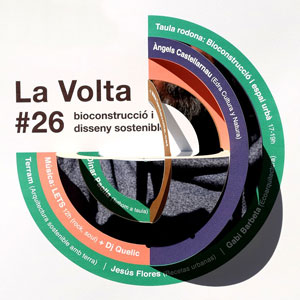 La Volta #26 - Bioconstrucció i disseny sostenible - Girona 2018 