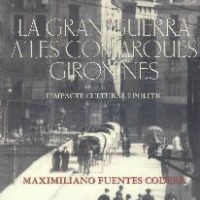 La Gran Guerra a les comarques gironines