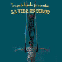 Espectacle 'La vida es circo', de Trapetelando