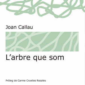 Llibre 'L'arbre que som' - Joan Callau