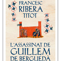 Llibre 'L'assassinat de Guillem de Berguedà', de Francesc Ribera 'Titot'