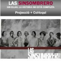 Las Sinsombrero, documental, projecció, Lleida, Biblioteca Pública, Segrià, Surtdecasa Ponent, 2016