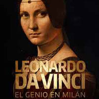 Leonardo Da Vinci. El genio en Milán 