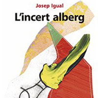 Llibre 'L'incert alberg' de Josep Igual Llibre 'L'incert alberg' de Josep Igual