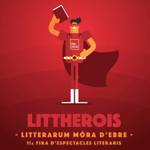 Litterarum. Fira d'espectacles literaris - Móra d'Ebre 2018