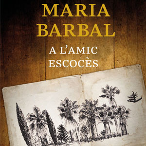 novel·la ‘A l'amic escocès’, de Maria Barbal