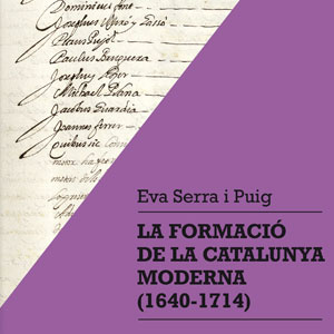 Llibre ‘La formació de la Catalunya moderna (1640-1714)’ d’Eva Serra i Puig