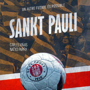 Llibre ‘Sankt Pauli. Un altre futbol és possible’ de Carles Viñas i Natxo Parra