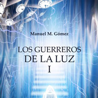 Llibre 'Los guerreros de la luz' de Manuel M. Gómez