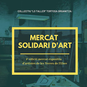 Mercat solidari d'art - Tortosa 2018