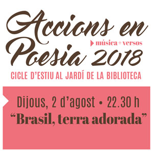 Accions en Poesia, 'Brasil terra adorada', Dafnis Balduz, Luna Cohen, Jurandir Santana, 2018