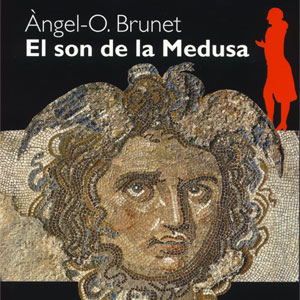 Novel·la ’El son de la Medusa’ d’Àngel Octavi Brunet i Las