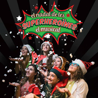 Musical 'El Nadal de les Superheroïnes' - 2016