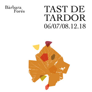 Tast de Tardor - Celler Bàrbara Forés 2018