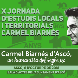 X Jornada d'estudis locals i territorials Carmel Biarnès - Ascó 2018