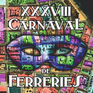 XXXVIII Carnaval de Ferreries - Tortosa 2019