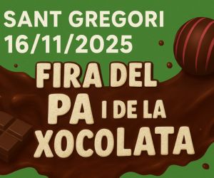 Fira del Pa i la Xocolata de Sant Gregori 2025