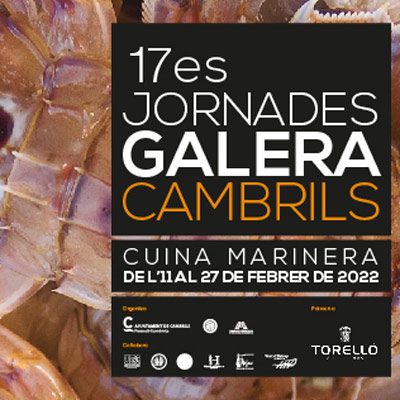17es Jornades Gastronòmiques de la Galera i la Cuina marinera - Cambrils 2022