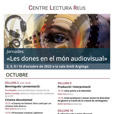 Jornades 'Les dones en el món audiovisual', Centre de Lectura de Reus, 2023