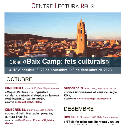 Cicle 'Baix Camp: fets culturals', Centre de Lectura de Reus, 2023