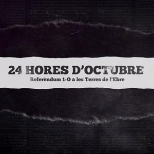 Documental '24 hores d'octubre. Referèndum 1-0 a les Terres de l'Ebre'